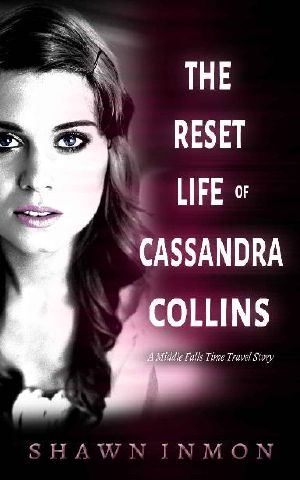 [Middle Falls Time Travel 01] • Middle Falls Time Travel Series (Book 8) · the Reset Life of Cassandra Collins